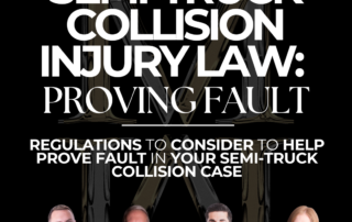 Semi-Truck Collision Injury Law Proving Fault